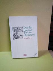 DÜNDEN BUGÜNE TİYATRO DÜŞÜNCESİ 2.EL