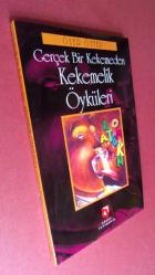 GERÇEK BİR KEKEMEDEN KEKEMELİK ÖYKÜLERİ