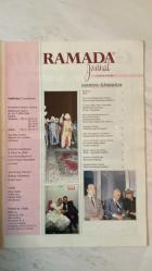 RAMADA TURKEY İngilizce Türkçe DERGİSİ - TARİHİ 1992 — YIL: 1 — SAYI: 1  RAMADA JOURNAL TURKEY — RENAISSANCE STYLE OTTOMAN NIGHTS — TREKKING: AN ADVENTURE BY ITSELF — APRIL 17, 1992: A STAR IS BORN — JET SET STYLE WEDDINGS — RAMADA HOTEL İSTANBUL HABERLERİ — RAMADA RENAISSANCE RESORT HOTEL ANTALYA HABERLERİ — RAMADA HOTEL MERSİN HABERLERİ — A VILLAGE UNLIKE OTHERS: DOĞEMEAL — A STORY OF SURVIVAL: CARE CARES — DISCOVER THE CHOICES IN MERSİN — INTERVIEW WITH BILL GRAN — RAMADA HOTELS IN TURKEY  JEAN MARE GROSFORT — SIRIAN BEBE — İBRAHİM TEMNO — METİN AKALUN — VOLKAN ATAÇ — KAYHAN BUNH — SHEL BEYAZA — RALPH SCHMITZ - TAM TAKIM EKSİKSİZ 34 SAYFA