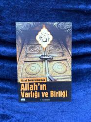 Üstad Bediüzzaman'dan Allah'ın Varlığı Ve Birliği