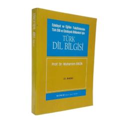 TÜRK DİL BİLGİSİ  edebiyat ve eğitim fakültelerinin türk dili ve edebiyat bölümleri için