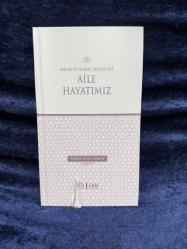Ahlak Ve Hukuk Ekseninde Aile Hayatımız