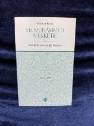 Hz. Muhammed Mekkede Kuran'la Kronolojik Anlama
