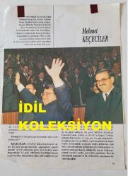 ANAVATAN PARTİSİ'NİN (ANAP) KURUCULARINDAN, GÜMRÜKTEN SORUMLU ESKİ DEVLET BAKANI MEHMET KEÇECİLER'İN DERGİDEN ÇIKMA FOTOĞRAFLI RÖPORTAJ SAYFALARI (3 YAPRAK. 5 SAYFASI RÖPORTAJ) - 27 x 20 cm EBADINDA