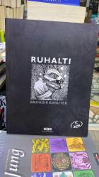RUHALTI - (Bahadır Baruter)