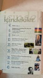 WORLD OF AZERBAIJAN, AZERBAYCAN DÜNYASI DERGİSİ - NİSAN 2004 SAYI: WORLD OF AZERBAIJAN HAYDAR ALİYEV - İLHAM ALİYEV - NASİBA ZEYNALOVA - ZEYNALABDIN TAGİYEV - AHMET CEVAT - ÜZEYİR HACIBEYLİ  AZERBAYCAN CUMHURİYETİ BAYRAK ARMAS VE MARŞ - UNUTULMAZ LİDER HAYDAR ALİYEV - BAKÜ TARİHÇESİ - İLHAM ALİYEV HAYDAR ALİYEV POLİTİKASININ ALTERNATİFİ YOK - AZERBAYCAN KÜLTÜR VE DAYANIŞMA DERNEĞİ - AZERBAYCAN TÜRKİYE EĞİTİM İLİŞKİLERİ - ÖZGÜRLÜK DÖNEMİNDE DEMOGRAFİK YAPI GELİŞMELERİ - ZEYNALABDIN TAGİYEV YÜZYILLIK AŞK - AZERBAYCAN HALI SANATI - HOCALI FACİASI SON DÜĞÜN ŞENLİĞİ - TURİZM HALKLARIN KENTİ İÇERİŞEHİR - SPOR AZERBAYCAN’IN ALTIN KIZLARI - XIX. YÜZYIL AZERBAYCAN EDEBİYATI - GOBUSTAN - DÜNYADAN HABERLER - TAM TAKIM EKSİKSİZ 100 SAYFA