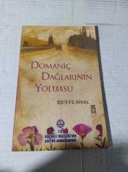 DOMANİÇ DAĞLARININ YOLCUSU
