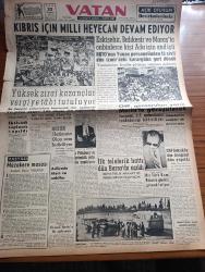 Vatan Gazetesi - Turkish Newspaper - 22 Haziran 1958 - müzakere masası yazan Ahmet Emin Yalman Başmakale - Kıbrıs için milli heyecan devam ediyor - Balıkesir ve Eskişehir'de yapılan büyük mitinglerden fotoğraflar - NATO'nun Yunan personelinden 13 sivil Dün İzmir'deki karargaha geri döndü - yüksek zirai kazançlar vergiye tabi tutuluyor - CHP gensoruları Yarın mecliste görüşülecek - ilk teleferik hattı dün Bursa'da açıldı - bir Türk rum Yorgo Karataş Kıbrıs'a gönüllü gitmek istiyor fotoğraf - yandan akıyor yandan yazan Adnan Veli Yazı Dizisi - devrimlerimiz açık oturum Oktay Akbal Tarık Zafer Tunaya Behçet Kemal Çağlar fotoğraf - 1958 Avrupa güzellik kraliçesi seçimi - bir tarafta öbür tarafta yazan Emil Galip Sandalcı - kalbimin sahibi yazan Nihal Yeğinobalı yazı dizisi - güreşçilerimiz Dün 8 galibiyet 3 mağlubiyet 1 beraberlik aldılar - Mustafa Dağıstanlı müsabakadan evvel Celal Atik'in elini öpüyor - Fenerbahçe Vefa Maçı - Beşiktaş Recep Adanır'ın golü ile istanbulspor'u yendi foto
