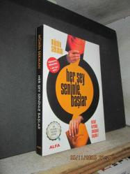 HER ŞEY SENİNLE BAŞLAR