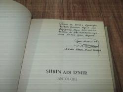 ŞİİRİN ADI İZMİR ( ANTOLOJİ ) İMZA VE İTHAFLI
