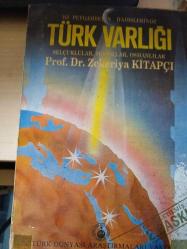 Hz. PEYGAMBERİN HADİSLERİNDE TÜRK VARLIĞI .. Selçuklular, Moğollar, Osmanlılar - (genişletilmiş 2.baskı-1988) .. Akademi Tarihi : Tarih