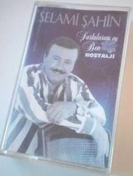 SELAMİ ŞAHİN NOSTALJİ ŞARKILARIM VE BEN (Tapılacak Kadınsın) Kaset raf.52