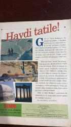 TEMPO GEZİ VE TATİL REHBERİ DERGİSİ -  MİNE SÖĞÜT - ŞEBNEM KANDIR - YUSUF TUVI - ALİ ÖZ - MUSTAFA ÇETİNKAYA - YÜCEL TUNCA - KADİR AKTAY - HAMDİ KURT - KEMAL NURAYDIN - İRFAN UNUTMAZ - MÜCAHİT BÜBER - BİROL BAYRAM  GEZİ VE TATİL REHBERİ - ASSOS (BEHRAMKALE) - AYVALIK - CUNDA ADASI (ALİBEY) - İZNİK - MANYAS KUŞ CENNETİ - ÇANAKKALE - TROYA - ALTINOLUK - CENNET-CEHENNEM MAĞARALARI - ÜRGÜP-GÖREME - İSKENDERUN- MANAVGAT - SIDE - ALANYA - ERDEMLİ (ADAMKAYA) - SAFRANBOLU - KURUCAŞİLE - SİNOP (İNCEBURUN) - GERZE - SAMSUN - SÜMELA MANASTIRI (TRABZON) - UZUNGÖL - ÇAMLIHEMŞİN - RİZE - ARTVİN (KAFKASÖR)  DOĞU AKDENİZ: GÜNEŞ ÜLKESİNE YOLCULUK - KARADENİZ: HIRÇIN DENİZ YEŞİL DOĞA - 32 SAYFA