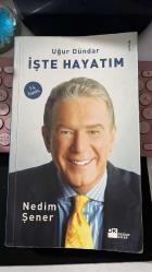 İŞTE HAYATIM: UĞUR DÜNDAR - NEDİM ŞENER - DOĞAN EGMONT YAYINCILIK 14. BASKI 2010
