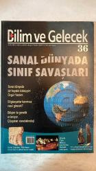 BİLİM VE GELECEK AYLIK BİLİM, KÜLTÜR, POLİTİKA DERGİSİ - ŞUBAT 2007 SAYI: 36 - ENDER HELVACIOĞLU - NALAN MAHSERECİ - RUKEN KIZILER - BAHA OKAR - MUSA TOPRAK - LEVENT GEDİZLİOĞLU - HASAN AYDIN - CEMAL BİTLİS - AYHAN ORUÇOĞLU - BARBAROS YAMAN - AYTEN ZIPAK ERÇEL - MÜMTAZ BAŞKAYA - KAGAN GÜNER - NEVZAT SUMER - HALLET ÇAMBEL - ÖMER TUNCER - HRANT DINK - VEHBI HACIKADİROĞLU - ALAN GÜNEYLI - PROF. DR. KORKUT BORATAV - ISMIHAN YUSUBOV - UZM. MEVLÜT DURMUŞ - AV. MUSA TOPRAK - YRD. DOÇ. DR. HASAN AYDIN - DR. DENIZ AKGÜN - NIVART TAŞÇI - M. UTKU ÜZÜLMEZ - ALI NESIN - LÜTFI ERDOGAN - HIKMET UGURLU - ADAM SENDEE - SANAL DÜNYADA SINIF SAVAŞLARI - ÖZGÜR YAZILIM - BİLİŞİM İLE GENETİK EVLENİYOR - ÇÖPÇATAN: NANOTEKNOLOJİ - KARATEPE-ASLANTAŞ'IN AKSAMAYAN SAATİ - KLASİK TÜRK MÜZİĞİ ESERLERİNE FİLOLOJİK YAKLAŞIM - DÖRT KAPI - BU BİR GLADYO CİNAYETİDİR - GELİR DAĞILIMI NASIL HESAPLANMALI - KOLESTEROL: MODERN YÜZYILDA ÇARMIHA GERİLEN MOLEKÜL - FARABİ’NİN ERDEMLİ KENTİNDE EĞİTİ -  TAM TAKIM EKSİKSİZ 98 SAYFA