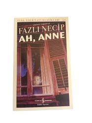 LOT.13 » Günümüz Türkçesiyle Ah, Anne