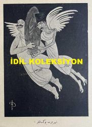 Osmanlıca Akbaba Mizah Dergisi-Gazetesi, Orijinal Dönem Basım, (Ottoman Magazine-Newspaper) - 14 Temmuz 1924 - Sayı: 168 - Rumi: 14 Temmuz 1340 - Hicri: 11 Zilhicce 1342 - Karikatürist Ramiz Gökçe'nin Çalışması: 