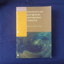 Menfaatler Çatışması Ortasında Türkiye