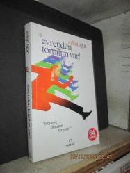 EVRENDEN TORPİLİM VAR