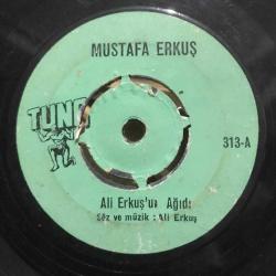 Efemera - Ali ERKUŞ'un ağıdı - Yine geldi bahar ayları - Mustafa ERKUŞ / Ağıt - 45'lik plak - kitantik - kitaLog