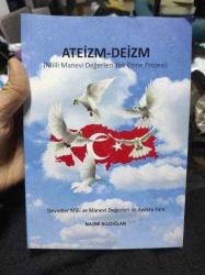 ATEİZM - DEİZM - ( MİLLİ MANEVİ DEĞERLERİ YOK ETME PROJESİ )