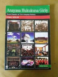 Anayasa Hukukuna Giriş - Genel Esaslar Ve Türk Anayasa Hukuku