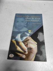 SEVGİLİ ANNE VE BABACIĞIM LÜTFEN BU KİTABI OKUR MUSUNUZ