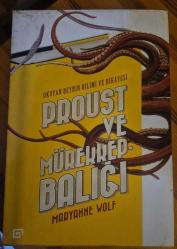 Proust ve Mürekkepbalığı: Okuyan Beynin Bilimi ve Hikayesi