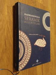 Hadrianopolis Seramik Buluntuları ( Ciltli, Kuşe Kağıt )