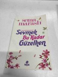Sevmek Bu Kadar Güzelken (Yuvanız İçin Mutluluk Reçetesi)
