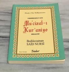 Risale-i Nur Külliyatından Yirmibeşinci Söz MU'CİZAT-I KUR'ANİYE RİSALESİ ( ROMAN BOY )