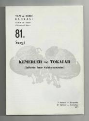 LOT.8 » YAPI VE KREDİ BANKASI / SAFFETTİN PINAR - KEMERLER VE TOKALAR 81.SERGİ BROŞÜRÜ...