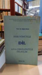 HER YÖNÜYLE DİL ANA ÇİZGİLERİYLE DİLBİLİM