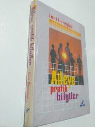 AİLEYE PRATİK BİLGİLER