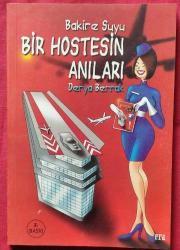 Bakire Suyu - Bir Hostesin Anıları