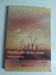 Hayata Yön Veren Sözler