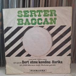 SERTER BAĞCAN *DERT ETME KENDİNE , HARİKA