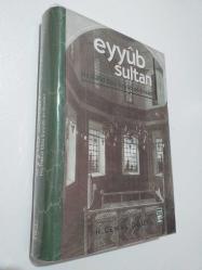 EYYÛB SULTAN   Hz. Halid Ebû Eyyûb el-Ensârî