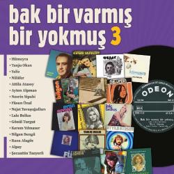 Bak Bir Varmış Bir Yokmuş Vol.3    LP  PLAK SIFIR JELATİNLİ YENİ BASKIDIR  2025