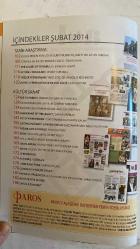 PAROS ÇOK KÜLTÜRLÜ YAŞAM DERGİSİ - ŞUBAT 2014 SAYI: 29  HAYK ARSLANYAN - VANGELIS KECHRIOTIS - VIOLET - O.E. TURCOTTE - CANO ÖZGENER - LEVENT KURUMLU - SARKİS PAÇACI - ARİS NALCI - ŞİLA ZOR - OHAN KARATOPRAK - JULIET İNAN - LORA BAYTAR - ARSEN YARMAN - ÖNDER KAYA - HAYKO CEPKİN - ANİ ÇELİK AREVYAN - ŞAHAN ARZRUNİ - ARSO KASPARYAN - ARAS HAVITERS - AYK ÇUBUKÇU - BURAK YARICI - VARTAN PAÇACI - LIÇA HANIM  HAYK ARSLANYAN’IN İBRETLİK VE HÜZÜNLÜ ANILARI - VANGELIS KECHRIOTIS: İKİ VATANIMDAN BİRİ YUNANİSTAN DİĞERİ TÜRKİYE - VOLEYBOLUN ALTIN KIZI VIOLET - THE VALUES OF ISTANBUL II: ÇIRAĞAN SARAYI - POSTCARD FROM WALDEN PONT - UZUN YAŞAMIN SIRRI - İNSANLIK TARİHİ YENİDEN Mİ YAZILACAK? - SURİYE YERLE BİR OLDUKTAN SONRA - CANO ÖZGENER’İN YENİDEN DOĞUŞU - BEYOĞLU PASAJLARI LEVENT KURUMLU - 14 ŞUBAT EFSANESİ - DALGALI DENİZDE FAZLA AÇILMAYIN - DİŞ FIRÇALARI İNTERNETE BAĞLANACAK - BEYİN HAMAMI - BUCKINGHAM POSTASI PORTRELER - SIRADAN BİR İSTANBULLUNUN HAYALİ - VADİP BE– TAM TAKIM EKSİKSİZ 188 SAYFA