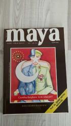 MAYA DERGİSİ - MART -   2007– SAYI 244 – 82 SAYFA -   CUMHURBAŞKANI KİM OLACAK - TOPLUMSAL ZIDLAŞMA - CİDDİYET - BİTMEYEN OYUN - CUMHURBAŞKANLIĞI SEÇİMİ - MANİFESTO - SEZER’E ÖDÜL - NASIL BİR CUMHURBAŞKANI - DEVLET ÜSLUBU - DEVLET ADAMLARI - DEMOKRATİKLEŞME SORUNU - TERZİ VE SÖKÜĞÜ - DURUM VE ÇIKIŞ - AKP VE CUMHURBAŞKANLIĞI - TÜRKE SIKILAN KURŞUN - MEDYAMIZ - ATATÜRK’ÜN UZAK GÖRÜŞLERİ - KREDİ SÖZLEŞMELERİ - TÜRKİYE-ABD - TÜRK-RUS İLİŞKİLERİ - SİYASİ İHTİRAS - TBMM’DEN GÖRÜNTÜLER - MİLLİ MÜCADELE DERNEĞİ - TÜRKİYE GERÇEĞİ - ÇÖZÜM - PARTİZANLIK - NE KADAR ÇOKMUŞ - SUÇLULAR CENNETİ - ÇAĞRIŞIM - MAYALANMIŞ NOTLAR - YALANCILAR - CİNSEL AÇLIK - TAHRAN - EFKAR VAKTI - HİKAYE - İSVEÇ -  EKREM DENİZ - ÇETİN DOĞAN - LOKMAN DOĞAN - HAYRİ DOMANİÇ - ŞERİF ERCAN - ALİ NAİLİ ERDEM - ADNAN ERDOĞMUŞ - ŞENER ERUYGUR - NAHİT ERUZ - İLHAN EVLİYAOĞLU - YUSUF ERKUT GÜSAR - İLKER GÜVEN - KAMRAN İNAN - GÜL KALE - NIHAT KOSOVA - MUSTAFA KURAN - METİN MEKİK - YEKTA GÜNGÖR ÖZDEN - CAFER TAYYAR SADIKLAR - HÜSEYİN