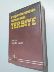 PEYGAMBERİMİZİN SÜNNETİNDE TERBİYE