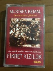 FİKRET KIZILOK  MUSTAFA KEMAL DEVRİMCİNİN GÜNCESİ kaset