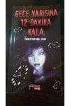 GECE YARISINA 12 DAKİKA KALA