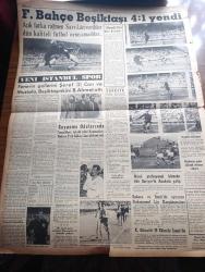 Yeni İstanbul Gazetesi - Turkish Newspaper - 6 Ekim 1958 - Dünya çocuk günü yazan Habip Edib Törehan Başmakale - Beşli konferans için Yunanistan'ın cevabı - İstanbul'un 36. Kurtuluş yıldönümü - 6. Dünya çocuk günü kutlanıyor - 142 işçi dün okmeydanı'nda ev sahibi oldu fotoğraf - İstanbul halkının ziyaretine açılacak olan milli sanayi sergisi devlet demiryolları standı fotoğraf - Diyanet işleri reisi Eyüp Sabri Hayırlıoğlu istifa etmeyecekmiş - Beşinci Fransız Cumhuriyeti doğdu - Adnan Menderes'in tetkikleri - Hilton oteli yiyecek fiyatlarına zam yaptı - Burç falınız - Ankara İstanbul Teknik Üniversite radyo programı - Fenerbahçe Beşiktaş'ı 4 1 yendi fotoğraflar - soyunma odalarında fenerbahçelileri tebrik eden Beşiktaş antrenörü Remondini hakem Faik Gökay'dan şikayet etti - Karagümrük takımı 29 Ekim'de İzmir'de - kadınlar arası yüksek atlama rekoru - Şeref Has - Can Bartu - Atan kazandı Yazan Sulhi Garan - ligde son puan durumu - Refik Koraltan Bursa'da - pul borsası açıldı - karikatür
