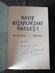 KAYIP KİTAPLIKTAKİ İSKELET-1 YAZARINDAN İMZALI ( A. A )