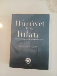 HÜRRİYET VEYA TUFAN (İSLAM TARİHİNDE YÖNETİM KRİZİNİN ARKA PLANI)