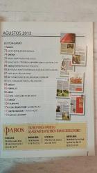 PAROS ÇOK KÜLTÜRLÜ YAŞAM DERGİSİ - AĞUSTOS 2012 SAYI: 11  ELİZ MANAS - TOROS ALCAN - NIŞAN KARA - MERYEM ANA - DR. KALANGOS - GÜLLÜ AGOP - ONNO YAVRU - ARMAŞ KOROSU - DİLJEN RONİ - VARTAN PAÇACI - SARKİS PAÇACI - KURYAKOS ERGÜN - AHMET MİSBAH DEMİRCAN  KINALIADA’DA ÇOCUK NEŞESİ - KAYIP OKULUMUZ - İLK HASADIN ÜRÜNÜ ÜZÜM - İNCİR YAPRAĞININ HİKAYESİ - KAYIP HİKAYELER GÜN IŞIĞINDA - ADAEVİ’NDE ANMA - TİYATROYU SEVDİĞİN SÜRECE SENİ İÇİNE ALIR - YAZ DİNLETİSİ - RUM YETİMHANESİ’NİN GELİŞİMİ - ALTIN KAYISI FİLM FESTİVALİ - BİR TUTAM SEVGİYLE TATLANDIRILMIŞ YEMEKLER - SESİ VE TARZIYLA DİLJEN RONİ - KÖPEĞİNİZ DE ŞIK OLSUN - TÜRKİYE İŞ BANKASI SATRANÇ LİGİ - BU BAHAR BÜTÜN RENKLER BEYOĞLU’NDA - 1600 YILLIK MANASTIR DAVASI - MOR GABRIEL MANASTIRI ARAZİSİ HAZİNE’YE DEVREDİLDİ – TAM TAKIM EKSİKSİZ 120 SAYFA