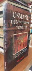 Osmanlı Dünyayı Nasıl Yönetti (Ciltli)