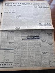 Yeni İstanbul Gazetesi - Turkish Newspaper - 4 Temmuz 1953 - prim siyaseti yazan Namık Zeki Aral Başmakale - Millet Partisi hakkında takibat başladı - İzmir'de neşredilen beyanname Millet Partisi öldü yaşasın millet - Polonya'da kanlı isyanlar başladı - Doktor Raif Yesari'nin evinde başsavcı arama yaptı - Wimbledon tenis turnuvası şampiyonu Victor Seixos fotoğraf - CHP yeni genel idare kurulu toplantı halinde fotoğraf - İsmail Rüştü Aksal CHP genel idare kurulundan istifa mı etti - 1 milyon 123 bin dolarlık mermi imal edeceğiz - Fuat Köprülü Yarın trenle Atina'ya gidiyor - Adnan Menderes Ankara'da - Türkiye güzellik kraliçesi Ayten Akyol amerika'ya hareket etti - döner ayna yazan Halide Edip Adıvar Yazı Dizisi - Afiş sergisi açıldı fotoğraf - Prens Sabahattin hayatı ve sosyolojisi yazan Nurettin Şazi Kösemihal - İzmir fuarından kaçırılan Kaplan - berlin'den tanklar çekiliyor - Mısır'da sansür kaldırıldı - meşhur falcı Johannes Vehlow fotoğraf - Dede Korkut yazan Eflatun Cem Güney